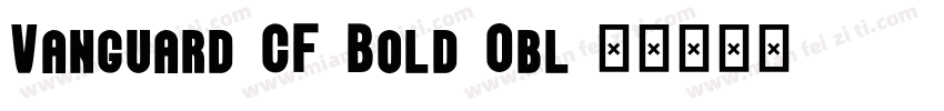 Vanguard CF Bold Obl字体转换